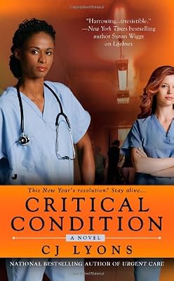 Critical Condition: A Novel