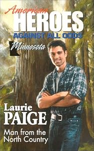 Man from the North Country (American Heroes Against All Odds: Minnesota #23)