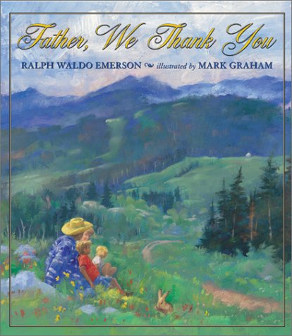 Father, We Thank You by Ralph Waldo Emerson