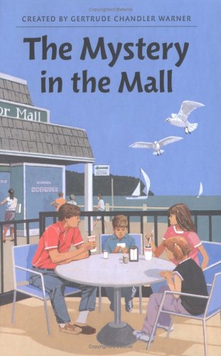 The Mystery in the Mall (The Boxcar Children Mysteries #72) by Gertrude Chandler Warner