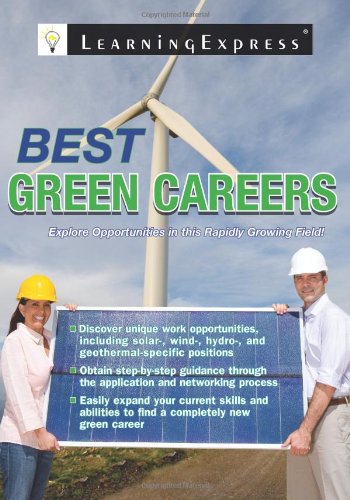 Best Green Careers: Explore Opportunities in the Rapidly Growing Field by LearningExpress Editors