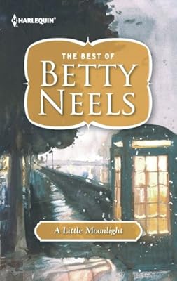 A Little Moonlight (The Best of Betty Neels)