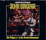 Geisterjäger John Sinclair Die Folgen 1-3 der Grusel-Abenteuer - Jason Dark