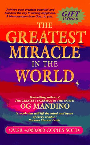 The Greatest Miracle in World by Og Mandino