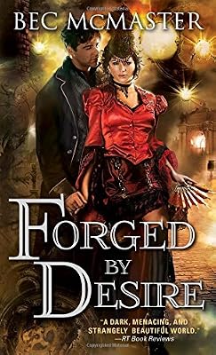 Forged by Desire