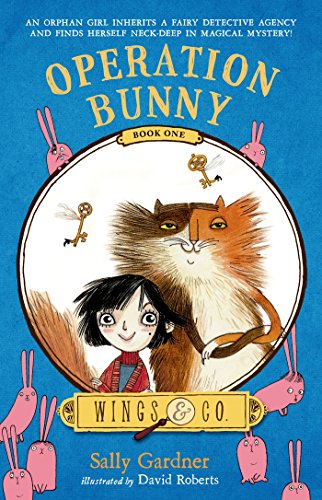 Operation Bunny: Book One by Sally Gardner