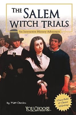The Salem Witch Trials: An Interactive History Adventure