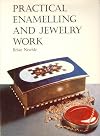 Practical enamelling and jewelry work