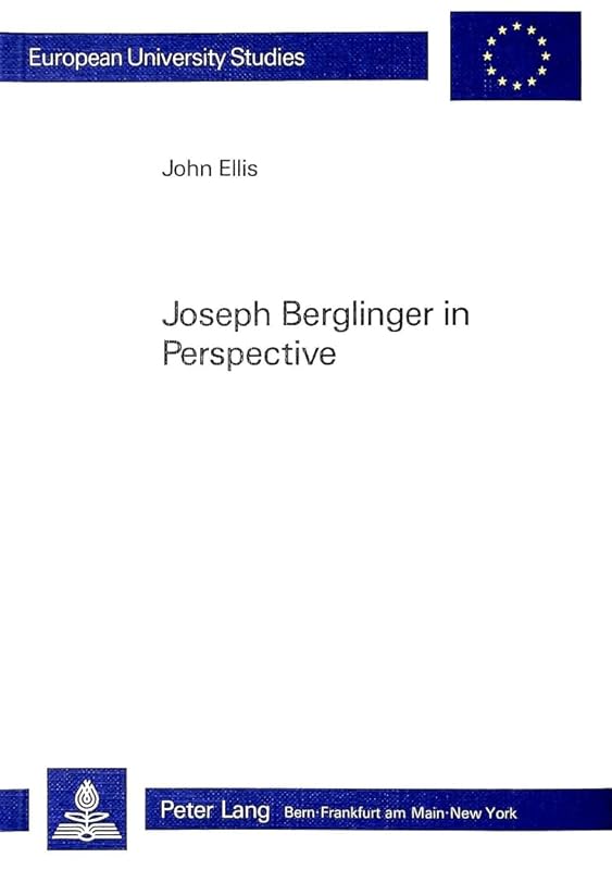 Joseph Berglinger in Perspective: A Contribution to the Understanding of the Problematic Modern Artist in Wackenroder/Tieck's "Herzensergiessungen eines kunstliebenden Klosterbruders" by John Ellis