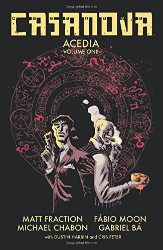 Casanova: Acedia Volume 1 by Matt Fraction
