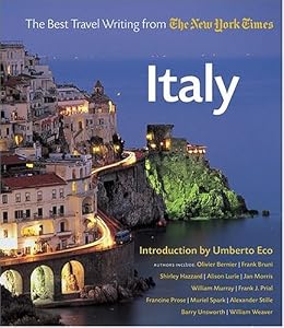 Italy: The Best Travel Writing from the New York Times