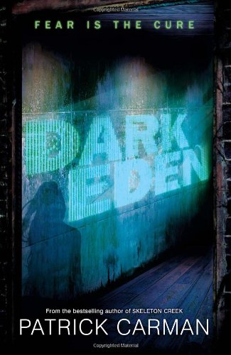 Dark Eden by Patrick Carman