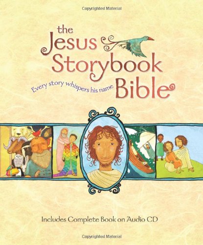 The Jesus Storybook Bible Deluxe Edition by Sally Lloyd-Jones