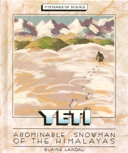 Yeti, abominable snowman of the Himalayas by Elaine Landau
