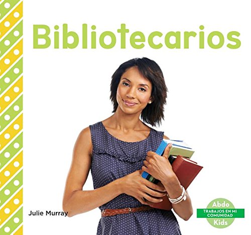 Bibliotecarios by Julie Murray