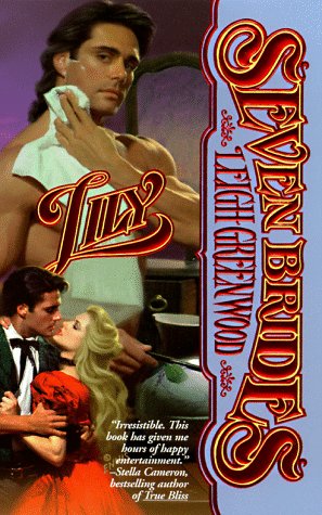 Lily (Seven Brides Series) by Leigh Greenwood