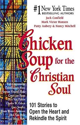 Chicken Soup for the Christian Soul (Chicken Soup for the Soul)