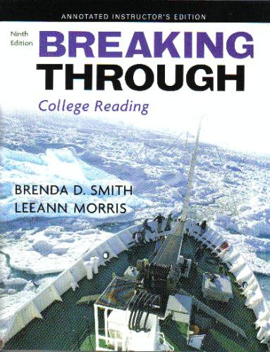 Breaking Through: College Reading,  Annotated Instructor's Edition by Brenda D Smith