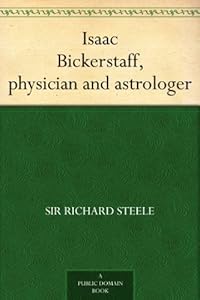 Isaac Bickerstaff, physician and astrologer