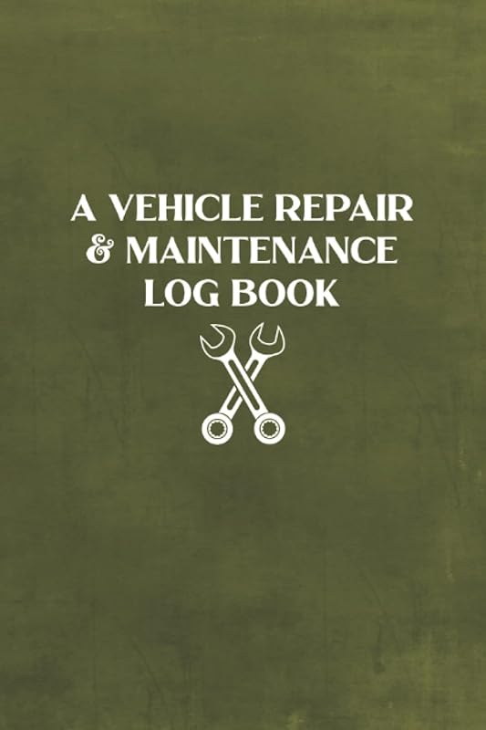 A Vehicle Repair & Maintenance Log Book: Vehicle Information Workbook for Recording and Tracking All Maintenance Done to a Vehicle - Olive Green Cover Design by Jeff Bogtrotter