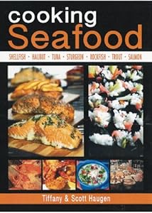 Cooking Seafood by Scott Haugen