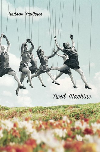 Need Machine by Andrew Faulkner
