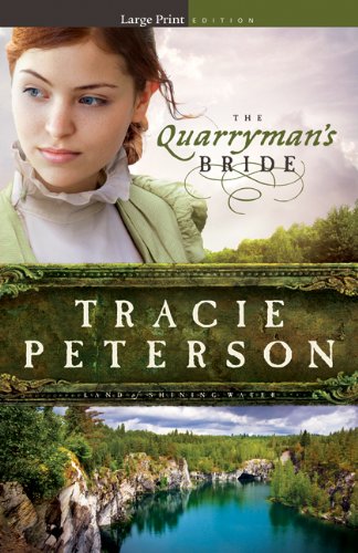 The Quarryman's Bride by Tracie Peterson