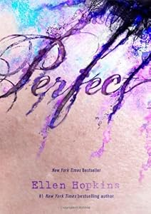 Perfect by Ellen Hopkins