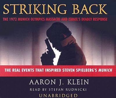 Striking Back: The 1972 Munich Olympics Massacre and Israel's Deadly Response