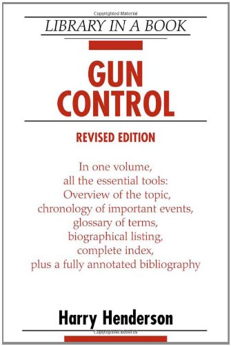 Gun Control (Library in a Book) by Harry Henderson