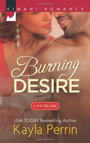 Burning Desire by Kayla Perrin
