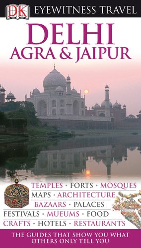 Delhi, Agra and Jaipur by DK Publishing