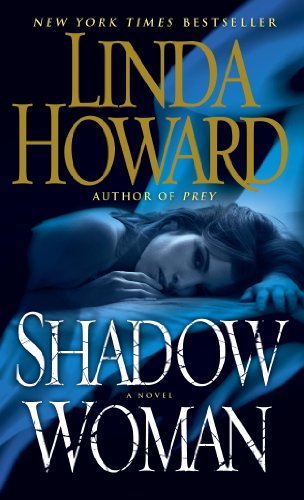 Shadow Woman: A Novel by Linda Howard