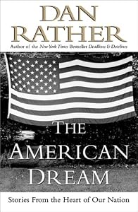 The American Dream: Stories from the Heart of Our Nation