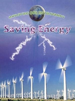 Saving Energy (Improving Our Environment)