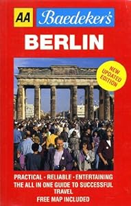 Baedeker Guide: Berlin (AA Baedeker's Guides) by Unnamed Unnamed
