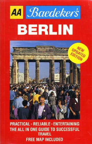 Baedeker Guide: Berlin (AA Baedeker's Guides) by Unnamed Unnamed