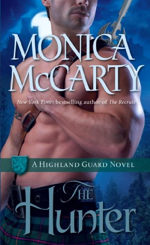 The Hunter: A Highland Guard Novel by Monica McCarty