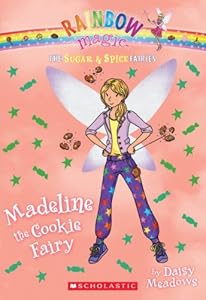 The Sugar &amp; Spice Fairies #5: Madeline the Cookie Fairy
