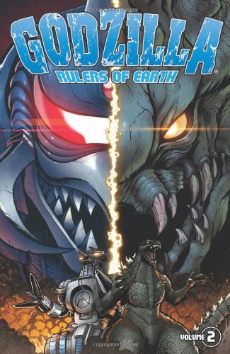 Godzilla: Rulers of Earth Volume 2 by Chris Mowry