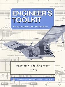 Mathcad 6.0 for Engineers (2nd Edition) by Joe King