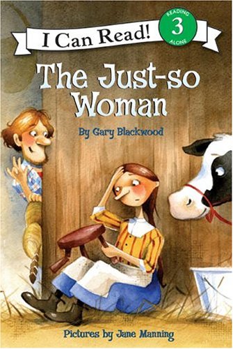 The Just-So Woman (I Can Read Book 3) by Gary Blackwood