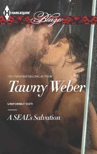 A SEAL's Salvation (Uniformly Hot SEALs Book 3) by Tawny Weber