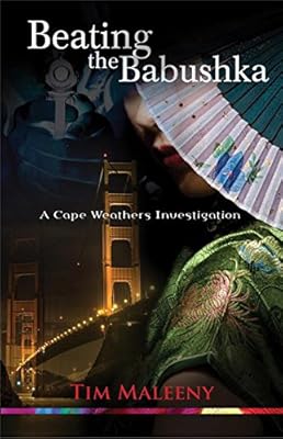 Beating the Babushka: A Cape Weathers Mystery