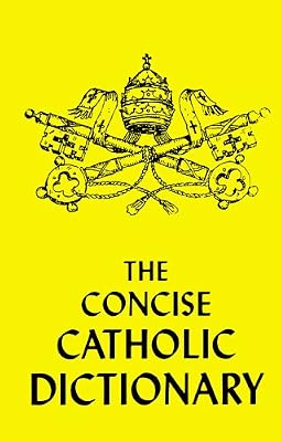 Concise Catholic Dictionary