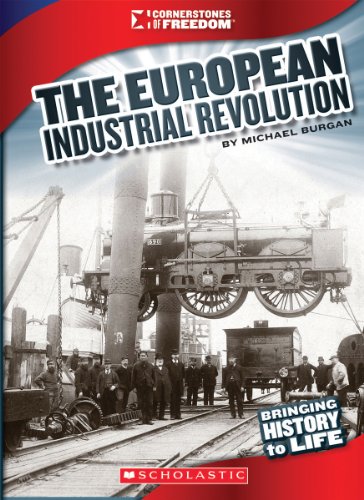 The European Industrial Revolution by Michael Burgan