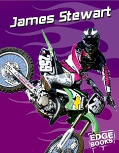 James Stewart: Motocross Great (Edge Books, Dirt Bikes)