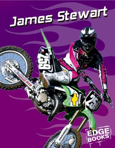 James Stewart: Motocross Great (Edge Books, Dirt Bikes) by Terri