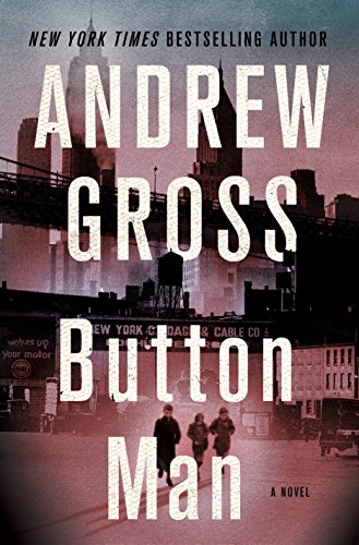 Button Man: A Novel by Andrew Gross