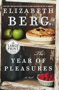 The Year of Pleasures: A Novel (Random House Large Print)